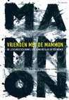 Research paper thumbnail of Vrienden met de Mammon. De levensbeschouwelijke dimensie in de economie (2013)