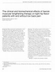 Research paper thumbnail of The clinical and biomechanical effects of fascial- muscular lengthening therapy on tight hip flexor patients with and without low back pain