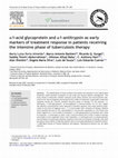 Research paper thumbnail of α1-acid glycoprotein and α1-antitrypsin as early markers of treatment response in patients receiving the intensive phase of tuberculosis therapy