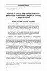 Research paper thumbnail of Effects of group and individual-based step goals on children's physical activity levels in school