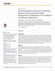 Research paper thumbnail of Extracting Objective Estimates of Sedentary Behavior from Accelerometer Data: Measurement Considerations for Surveillance and Research Applications