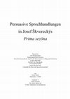 Research paper thumbnail of Persuasive Sprechhandlungen in Josef Škvoreckýs Prima sezóna