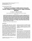 Research paper thumbnail of Traditional knowledge of edible plants among the Temuan villagers in Kampung Guntor, Negeri Sembilan, Malaysia