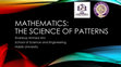 Research paper thumbnail of MATHEMATICS: THE SCIENCE OF PATTERNS