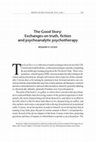 Research paper thumbnail of The Good Story: Exchanges on truth, fiction and psychoanalytic psychotherapy