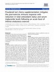 Research paper thumbnail of Powdered tart cherry supplementation mitigates the post-exercise immune response with reduction in total antioxidant status and serum triglyceride levels following an acute bout of intense endurance exercise