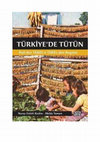 Research paper thumbnail of Yazar/Türkiye'de Tütün: Reji'den TEKEL'e TEKEL'den Bugüne (Melda Yaman ile), NotaBene Yayınevi, 2013.