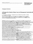 Research paper thumbnail of A Prospective Study of Bone Loss in Menopausal Australian-Born Women