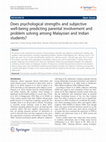 Research paper thumbnail of Does psychological strengths and subjective well-being predicting parental involvement and problem solving among Malaysian and Indian students?