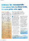 Research paper thumbnail of Ethics in research: From science fairs to clinical trials, the same golden rules apply