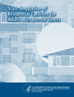 Research paper thumbnail of State Regulation of Residential Facilities for Adults with Mental Illness. Rockville, MD: Center for Mental Health Services, Substance Abuse and Mental Health Services Administration