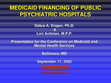 Research paper thumbnail of Medicaid Financing of Public Psychiatric Hospitals. Baltimore, MD: Conference on Medicaid and Mental Health Services