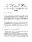 Research paper thumbnail of Steel, C. H., & Andrews, A. (2011). Re-imagining teaching for technology-enriched learning spaces: An academic development model. In M. Keppell, K. Souter & M. Riddle (Eds.), Physical and Virtual Learning Spaces in Higher Education: Concepts for the Modern Learning Environment: IGI Global.