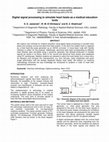 Research paper thumbnail of Digital signal processing to simulate heart beats as a medical education tools