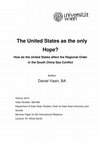 Research paper thumbnail of The United States as the only Hope? How do the United States affect the Regional Order in the South China Sea Conflict