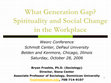 Research paper thumbnail of What Generation Gap? Spirituality and Social Change in the Workplace