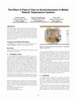 Research paper thumbnail of The effect of field of view on social interaction in mobile robotic telepresence systems