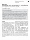 Research paper thumbnail of Investigating the causal effect of vitamin D on serum adiponectin using a mendelian randomization approach