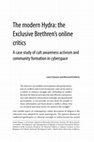 Research paper thumbnail of The modern Hydra: the Exclusive Brethren's online critics A case study of cult awareness activism and community formation in cyberspace