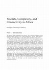 Research paper thumbnail of Fractals, Complexity, and Connectivity in Africa