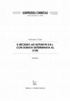 Research paper thumbnail of Il recesso ad nutum da s.r.l. con durata determinata al 2100, nota a sentenza Cassazione civ., 22 aprile 2013, n. 9662, in Giur. comm., 2014, II, p. 804