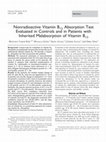 Research paper thumbnail of Nonradioactive vitamin B12 absorption test evaluated in controls and in patients with inherited malabsorption of vitamin B12