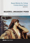 Research paper thumbnail of MULHERES, LINGUAGEM E PODER: Estudos de Gênero na Sociolinguística Brasileira