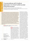 Research paper thumbnail of Transmembrane pH-Gradient Liposomes To Treat Cardiovascular Drug Intoxication