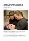 Research paper thumbnail of Men have an influential role to play in breastfeeding but are sidelined instead