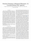 Research paper thumbnail of Parameter estimation of biological phenomena modeled by S-systems: An Extended Kalman filter approach