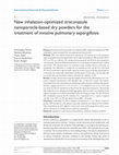 Research paper thumbnail of New inhalation-optimized itraconazole nanoparticle-based dry powders for the treatment of invasive pulmonary aspergillosis