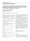 Research paper thumbnail of Communication dysfunction, body image, and symptom severity in postoperative head and neck cancer patients: factors associated with the amount of speaking after treatment