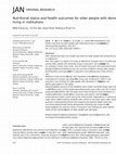 Research paper thumbnail of Nutritional status and health outcomes for older people with dementia living in institutions