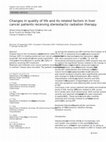 Research paper thumbnail of Changes in quality of life and its related factors in liver cancer patients receiving stereotactic radiation therapy