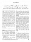 Research paper thumbnail of Association of MYCN Amplification and 1p Deletion in Neuroblastomas with High Tumor Vascularity