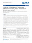 Research paper thumbnail of Properties and prospects of adjuvants in influenza vaccination - messy precipitates or blessed opportunities?