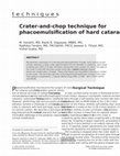 Research paper thumbnail of Crater-and-chop technique for phacoemulsification of hard cataracts