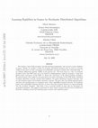 Research paper thumbnail of Learning Equilibria in Games by Stochastic Distributed Algorithms