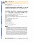 Research paper thumbnail of A Community-Based Approach to Linking Injection Drug Users with Needed Services Through Pharmacies: An Evaluation of a Pilot Intervention in New York City