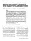 Research paper thumbnail of Range-wide genetic homogeneity in the California sea mussel ( Mytilus californianus ): a comparison of allozymes, nuclear DNA markers, and mitochondrial DNA sequences