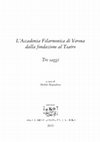 Research paper thumbnail of L'Accademia Filarmonica di Verona dalla fondazione al Teatro. Tre saggi. A cura di Michele Magnabosco. Verona, Accademia Filarmonica di Verona, 2015