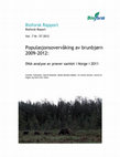 Research paper thumbnail of Populasjonsovervåkning av brunbjørn 2009-2012: DNA analyse av prøver samlet i Norge i 2009