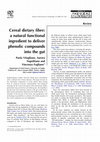 Research paper thumbnail of Cereal dietary fibre: a natural functional ingredient to deliver phenolic compounds into the gut