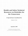 Research paper thumbnail of Health and Safety Technical Resources on Pesticides for the Conservator A Special Insert Contributed by