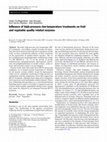 Research paper thumbnail of Influence of high-pressure–low-temperature treatments on fruit and vegetable quality related enzymes