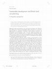 Research paper thumbnail of Sustainable development and British land use planning: <i>A Hayekian perspective</i>