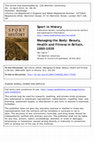 Research paper thumbnail of Managing the Body: Beauty, Health and Fitness in Britain, 1880–1939