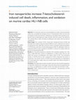 Research paper thumbnail of Iron nanoparticles increase 7-ketocholesterol-induced cell death, inflammation, and oxidation on murine cardiac HL1-NB cells