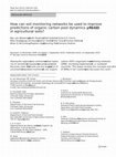 Research paper thumbnail of How can soil monitoring networks be used to improve predictions of organic carbon pool dynamics and CO2 fluxes in agricultural soils?