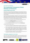 Research paper thumbnail of The Constitutional Consequences of Brexit: Whitehall and Westminster